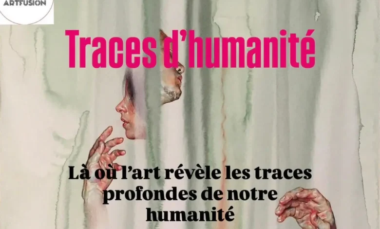 Traces d'humanité ART FUSION