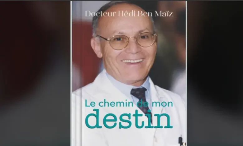 Docteur Hédi Ben Maiz livre-le-chemin de mon destin